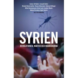Syrien: Revolutionen, makten och människorna